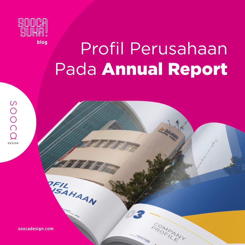 Hal Hal Penting Ketika Menulis Profil Perusahaan Pada Annual Report