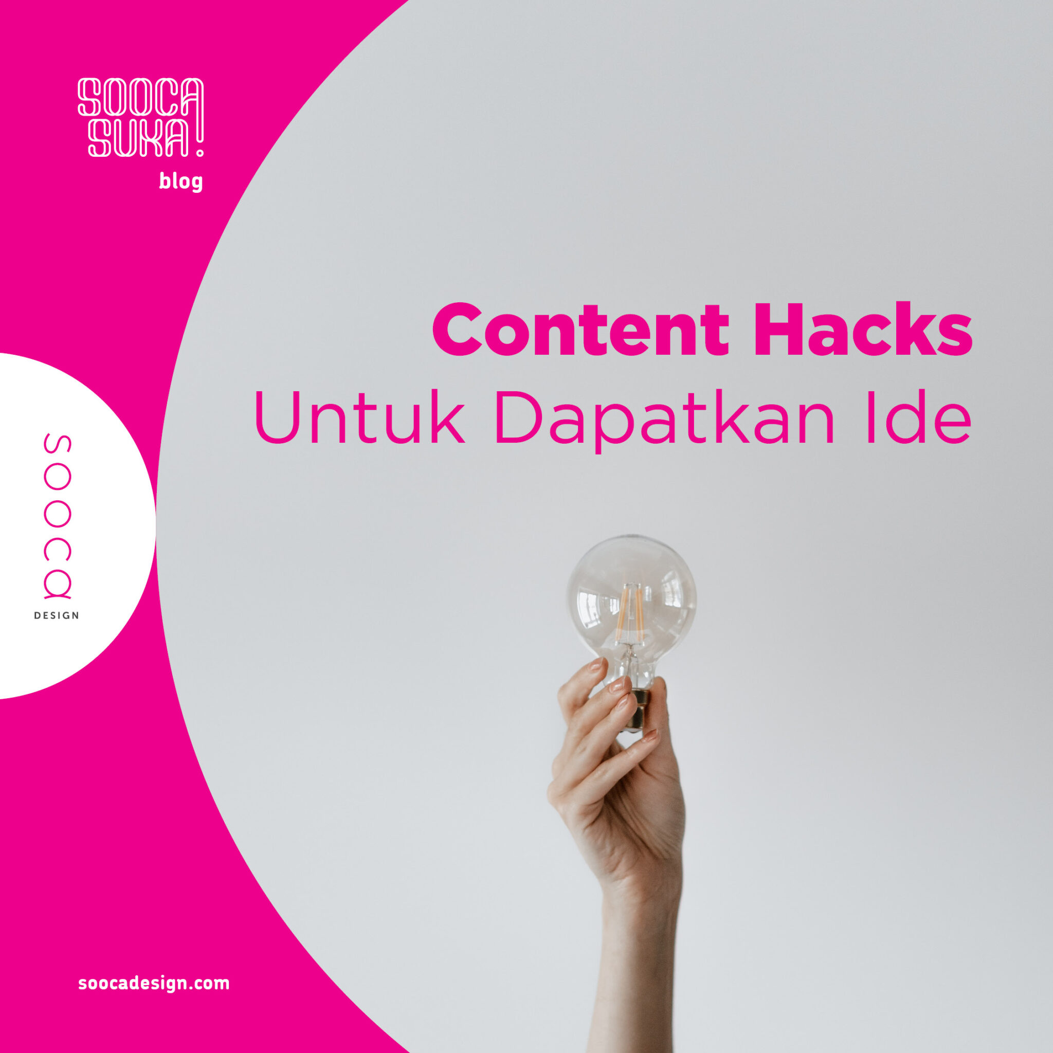 Sering Kehabisan Ide Konten Ikuti Tips Content Hacks Ini