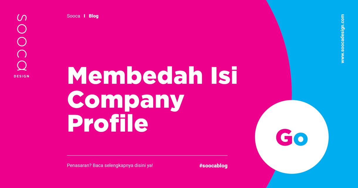 Lengkap! Pengertian Company Profile Beserta Daftar Isinya