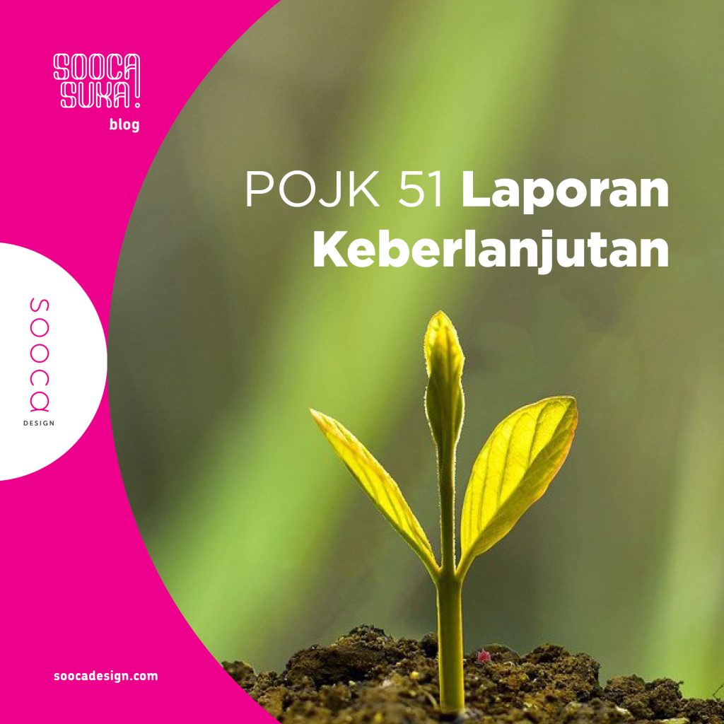 POJK penyusunan laporan keberlanjutan dan rencana aksi keuangan berkelanjutan