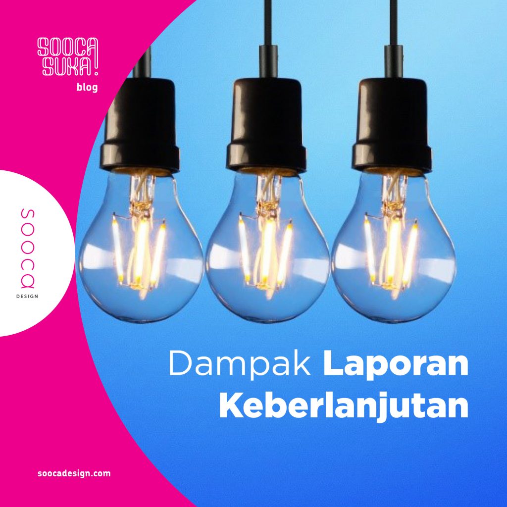 dampak penyusunan laporan keberlanjutan