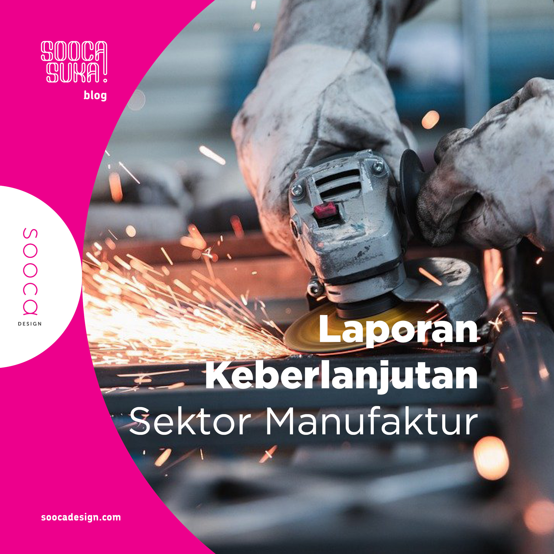 Penyusunan Laporan Keberlanjutan Untuk Sektor Manufaktur