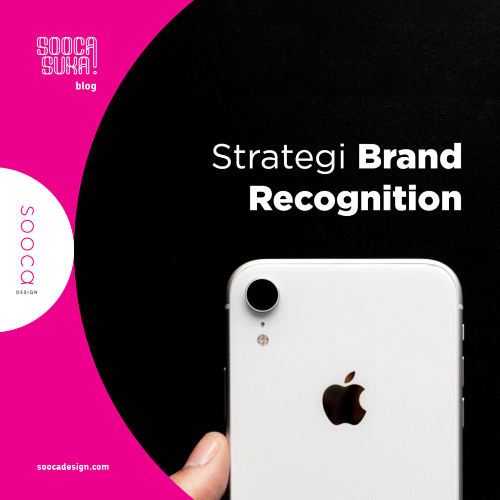 strategi membangun brand recognition (jasa konsultan branding)