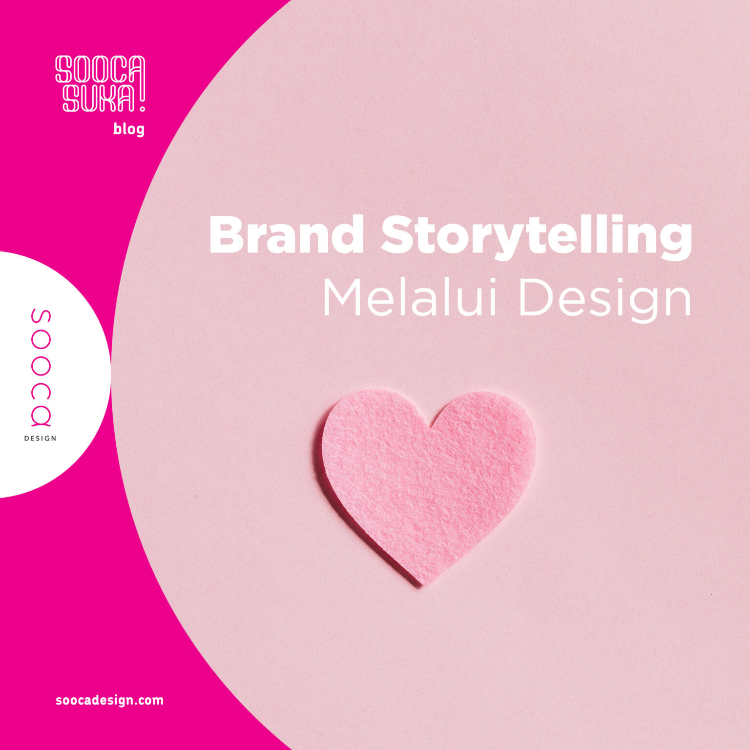 Langkah Memperkuat Brand Storytelling Melalui Design