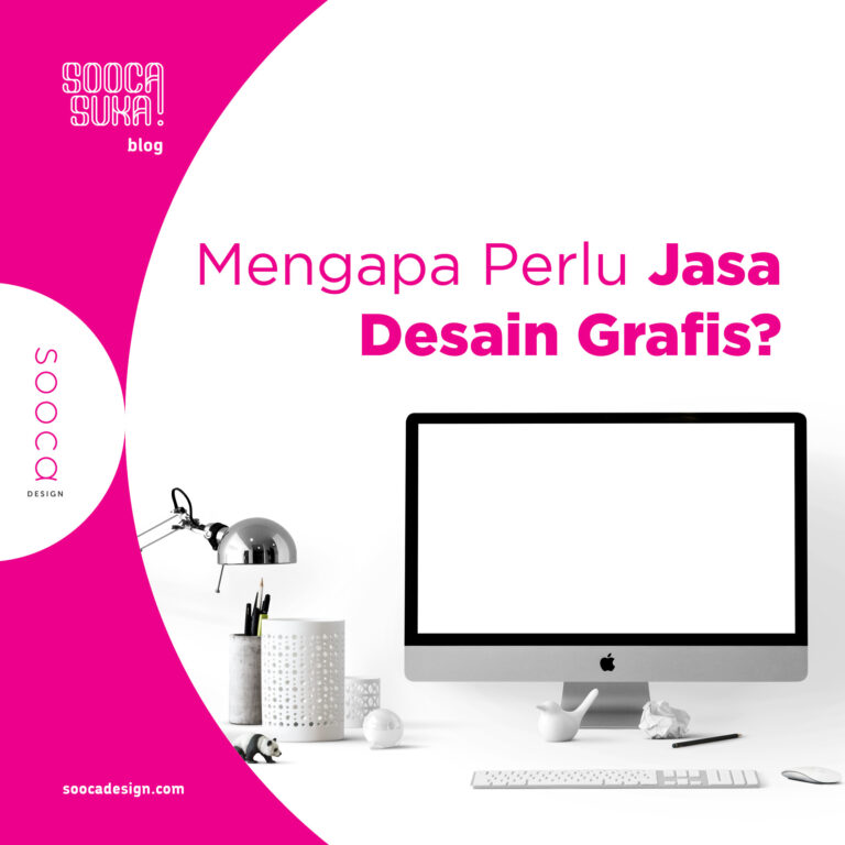 Penting! Ini 5 Alasan Kenapa Bisnis Perlu Jasa Desain Grafis