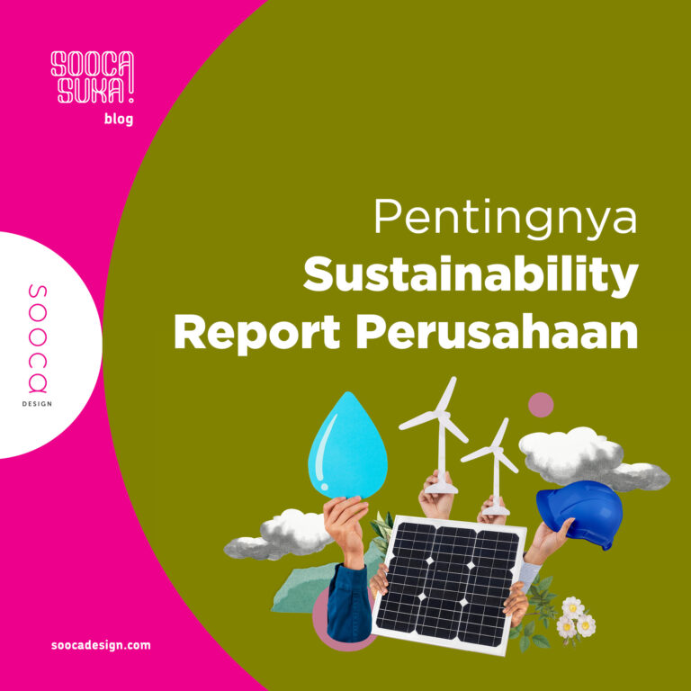 Pentingnya Sustainability Report Bagi Perkembangan Perusahaan